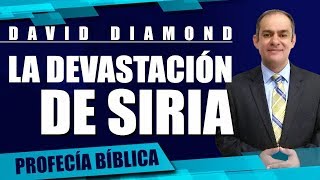 DAVID DIAMOND  LA DESTRUCCIÓN DE SIRIA daviddiamond daviddiamond2019 [upl. by Nomolos]