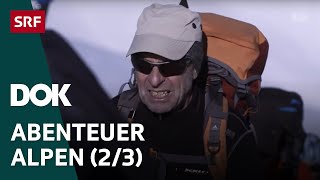 Skitour des Lebens – Haute Route von Chamonix nach Zermatt  Abenteuer Alpen 23  Doku  SRF Dok [upl. by Quentin]