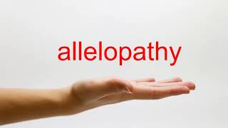 How to Pronounce allelopathy  American English [upl. by Magree]