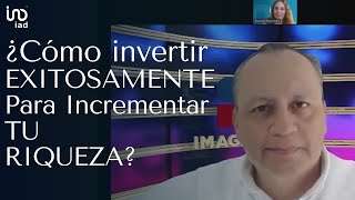 ¿CÓMO Y POR QUÉ INVERTIR SIN MIEDO Y EXITOSAMENTE EN 2024 CARLOS NAVA NOS EXPLICA [upl. by Siram]