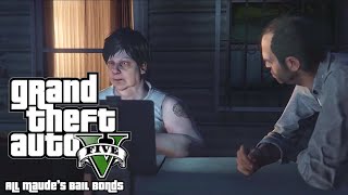 Grand Theft Auto 5 All Maudes Bail Bonds [upl. by Ahcire]