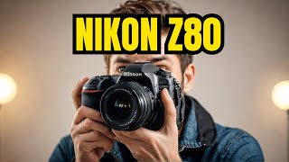 Nikon Z80s BIG SECRET Just Got EXPOSED [upl. by Anitnegra643]