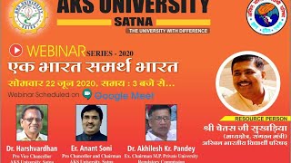 National Webinar on quot Ek Bharat Shreshtha Bharat quot on 22nd June 2020 at 3 PM AKS University Satna [upl. by Akcimahs]