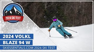 2024 Volkl Blaze 94 W  SkiEssentialscom Ski Test [upl. by Ellinad134]