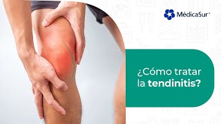 ¿Cómo tratar la tendinitis [upl. by Damha]