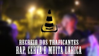 Recreio dos Traficantes  Rap Cerva Erva e muita Larica  Cone Crew AO VIVO NO TERREIRÃO [upl. by Nisotawulo132]