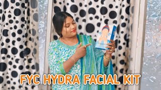 FYC Hydra Boost Facial Kit  Ultimate Hydration for Glowing Skin [upl. by Frulla390]