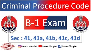 CRPC Sec 41 41A 41B 41C 41D  B1 Exam [upl. by Lledniw]