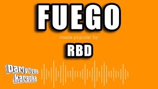 RBD  Fuego Versión Karaoke [upl. by Etnoid572]