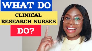 THE ROLES OF A CLINICAL RESEARCH NURSE  SKILLS YOU NEED TO BECOME ONE  EMPLOYMENT IDEAS FOR CRNs [upl. by Rossuck]