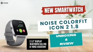 UNBOXING NOISE COLORFIT ICON 2 NEW SMARTWATCH⌚UNBOXING amp REVIEW😇😇noise noisesmartwatch unboxing [upl. by Llekim]