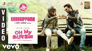 Oh My Kadavule  Kadhaippoma Video  Ashok Selvan Ritika Singh  Leon James [upl. by Jewett]