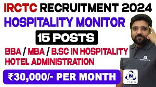 IRCTC Recruitment 2024  Interview for Hospitality Monitor Jobs  Delhi Jaipur Lucknow Chandigarh [upl. by Mellisent]