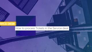 How to process Tickets in the Service desk  ITarian Service Desk [upl. by Ennovi]