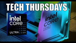 Tech Thursdays  Ep68  Intel Arrow Lake Battlemage More RMA 14th and 13th Gen drama [upl. by Errised150]