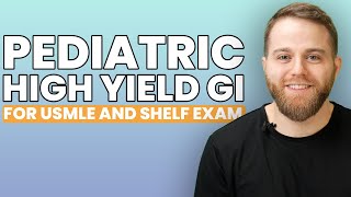 Pediatric High Yield GI [upl. by Adraynek]