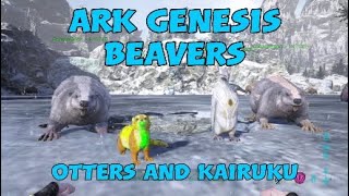 Ark Genesis  Where to Find Beavers  Castoroides Otters and Kairuku [upl. by Kacy779]