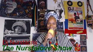 The Nurstalove Show 81024 Dub Reggae Roots Ethiopian Music Live unedited by Dj Nurstacris [upl. by Ennayelsel165]