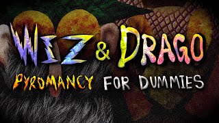 WizampDrago Pyromancy for Dummies [upl. by Asuncion677]