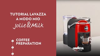 Lavazza A Modo Mio JolieampMilk  Tutorial coffee preparation  Lavazza [upl. by Siblee300]