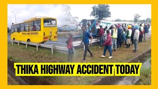 Thika Highway Accident Today [upl. by Azar]