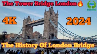 The Tower Bridge London🔥 The History Of London Bridge  2024 [upl. by Albrecht]