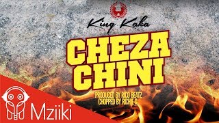 King Kaka  Cheza Chini Official Audio [upl. by Ahsatsan905]