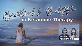 Breathwork and Meditation How They Work and Why They Make Sense In The Ketamine Space [upl. by Goodyear430]