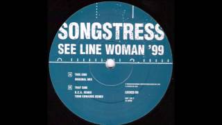 Songstress  See Line Woman DEA Remix [upl. by Long]