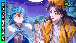 My Wife is Nine Tail Demon Fox 2024 Episode 35  Explained in Hindi [upl. by Thanh317]