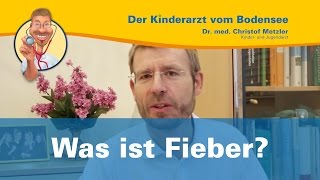 Was ist Fieber  Der Kinderarzt vom Bodensee Fieber Special 13 [upl. by Suiravat383]