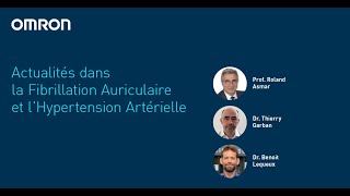 Actualités dans la Fibrillation Auriculaire et lHypertension Artérielle [upl. by Ullyot742]