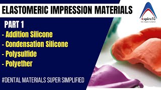 Elastomeric Impression Materials  Part 1  Dental Materials [upl. by Aralc844]