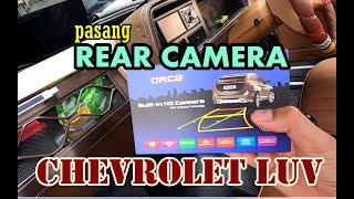 Pasang Camera Mundur RearCamera Merk ORCA di Chevrolet Luv PickUp [upl. by Rollin]