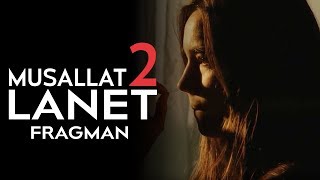 Musallat 2 Lanet  Fragman [upl. by Nonregla]