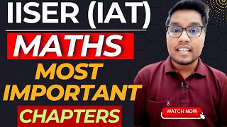 IISER Aptitude TestIAT 2024  Most Important Chapters Maths iiser2024 iat2024 [upl. by Chafee]