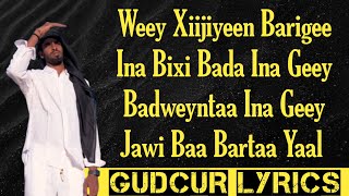 SULDAAN SEERAAR  BADWEYNTAA INA GEY SOO BAX  HEES CUSUB LYRICS 2024 [upl. by Kirsteni]