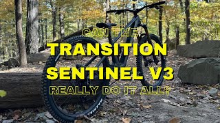 Transition Sentinel V3  Perfect do it all bike [upl. by Nerua873]