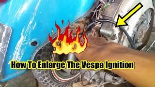 How To Enlarge The Vespa Ignition🔴 [upl. by Curkell583]