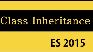 ES6 and Typescript Tutorial  23  Class Inheritance [upl. by Herbst169]