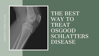 The Best Treatment for Osgood Schlatters Disease  With Lisa Howell [upl. by Anitel]