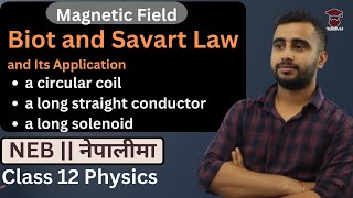 Biot and Savart Law and Its Application  Class 12 Physics Chapter 16 in Nepali  NEB  Gurubaa [upl. by Catto613]