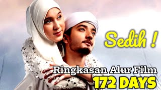 Sedih  Kisah Cinta Penuh Haru Zira amp Ameer Azzikra  Alur Cerita Film 172 Days 2023 Full Movie [upl. by Anawat]