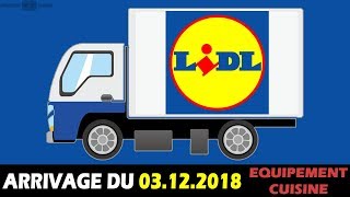 🔴 Arrivage LIDL du 3 Décembre 2018  Special Equipement amp Ustensiles Cuisine [upl. by Leachim]