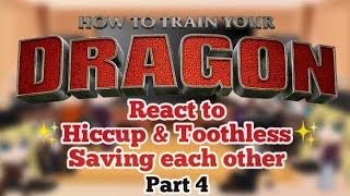 Past HTTYD react to ✨Hiccup amp Toothless✨ Saving each other  REQUESTED  Shout outs  Part 45 [upl. by Tine81]