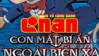 Opening Conan movie 17 Con mắt bí ẩn ngoài biển xa [upl. by Armat328]