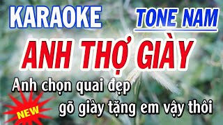 Karaoke Anh Thợ Giày  Tone Nam [upl. by Nospmoht429]