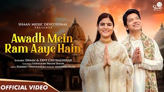 Awadh Mein Ram Aaye Hain  Official Video  Shaan  Devi Chitralekhaji  Ayodhya 2024 Special [upl. by Melva]