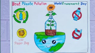 Beat plastic pollution Drawingstop plastic PosterBeat plastic pollutionEnvironment day Drawing [upl. by Enelrae470]