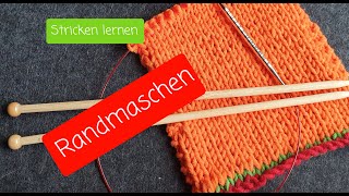 3 Möglichkeiten die Randmaschen zu stricken Für quotBeginnersquot super geeignet [upl. by Inavihs]